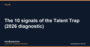 The 10 signals of the Talent Trap (2026 diagnostic)