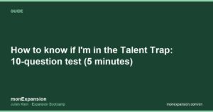How to know if I'm in the Talent Trap: 10-question test (5 minutes)