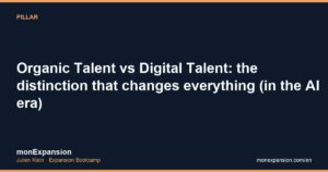 Organic Talent vs Digital Talent: the distinction that changes everything (in the AI era)