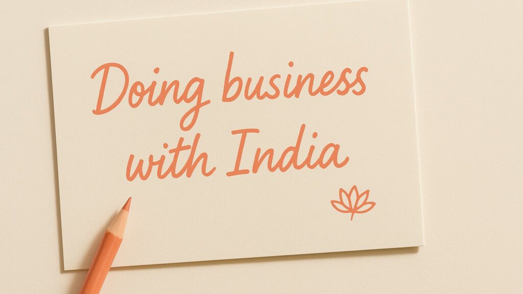 Doing business with India: what nobody tells you 1 Doing business with India